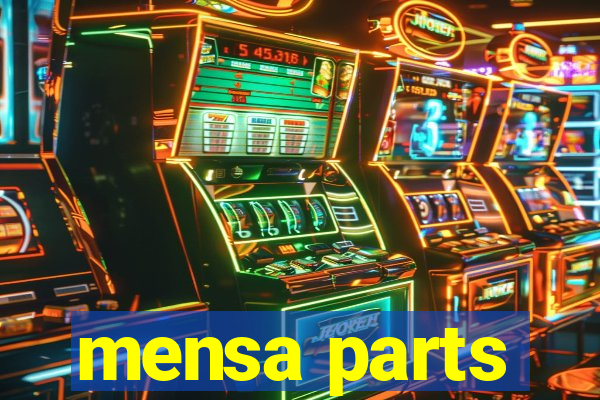 mensa parts